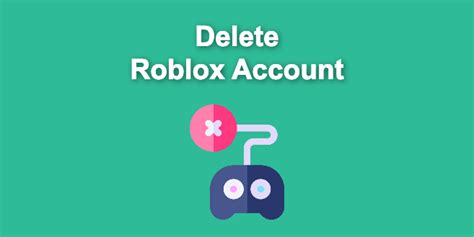 5 Ways To Delete Roblox Account Forever Get It Right