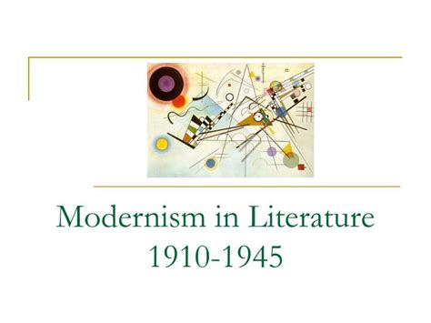 Ppt Modernism In Literature 1910 1945 Powerpoint Presentation Free