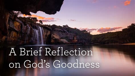 A Brief Reflection On Gods Goodness