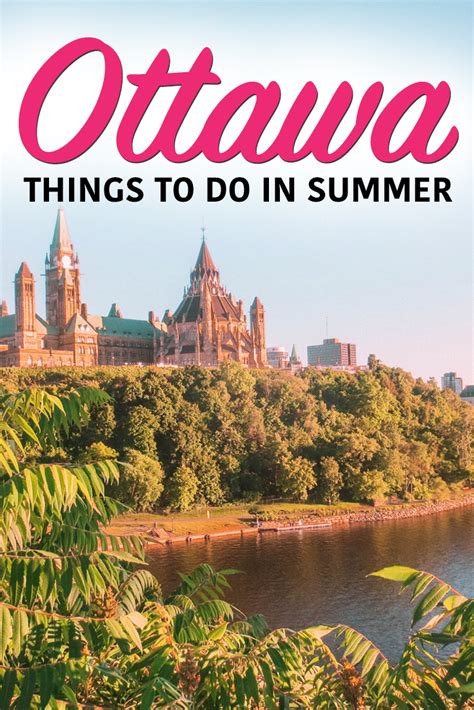 Ottawa Summer Things To Do Alberta Canada Quebec Travel Guides