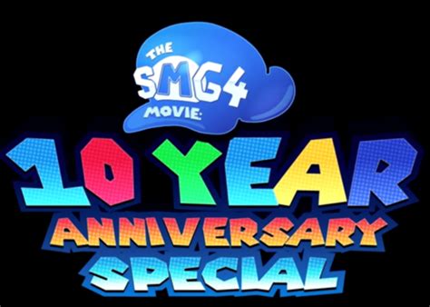 Smg4 Movie 10 Year Anniversary Specialgallery The Smg4glitch Wiki