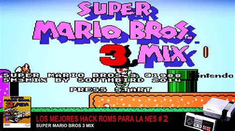 Super Mario Bros 3 Mix Rom Mini Nes Rom Hacks 2 500000 Visitas En