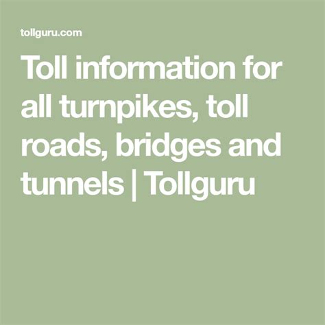 Toll Information For All Turnpikes Toll Roads Bridges And Tunnels