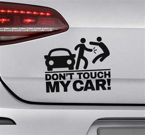 Autocollant Voiture Dont Touch My Car Tenstickers