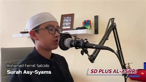Am yaqooloonaf taraahu bal huwal haqqu mir rabbika litunzira qawma maaa ataahum min nazeerim min qablika la'allahum yahtadoon. Surah Asy Syams - YouTube