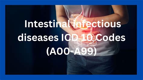 Intestinal infection ICD 10 Codes (A00-A99) (2023)