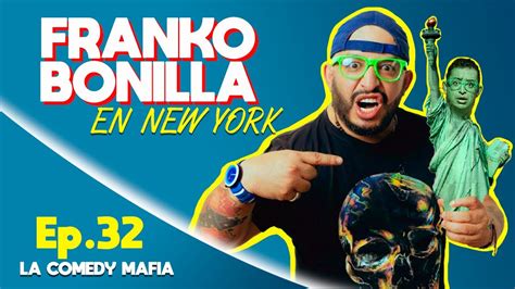 Franko Bonilla Returns Con La Comedy Mafia En New York Ep Cado