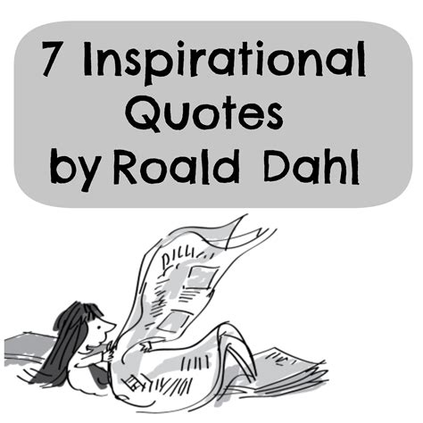 7 Inspirational Quotes By Roald Dahl Tales Of A Bookworm