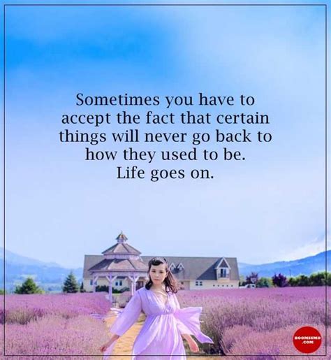 Plus i think quotes are very effective to better yourself because they they have made a profound positive impact in my life and i'm sure they will make one in yours as well. Inspirational Life Quotes: Life sayings Never Go Back Life ...