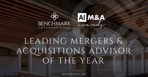 Benchmark International Awarded Leading Mergers And Acquisitions Advisor
