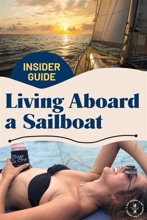 An Insider Guide To Living Aboard A Sailboat Sailboat Living