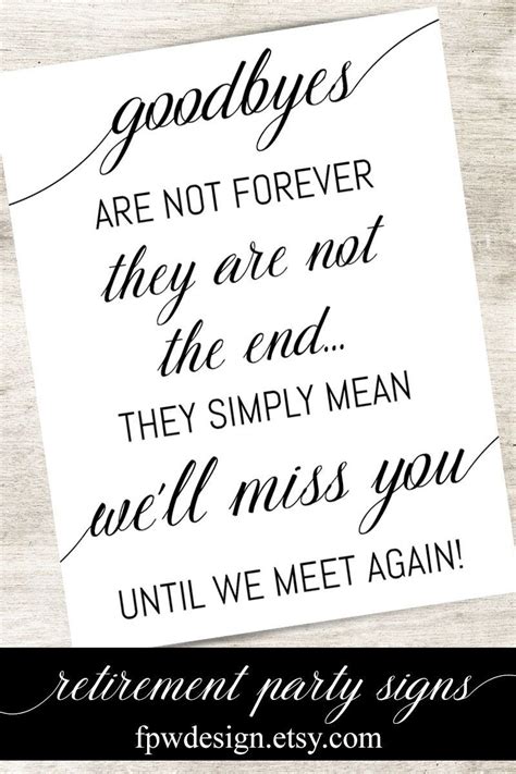 A retirement farewell party may be done so that you and the people you have worked with can have a time to talk and bond with each other before you leave them for your retirement. Goodbye Retirement Party, We Will Miss You, Going Away ...