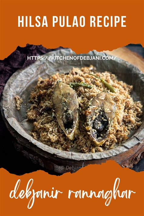 Ilish Pulao Recipe Bengali Hilsa Fish Pulao Recipe