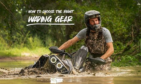 How To Choose The Right Wading Gear For You The Blog Of The