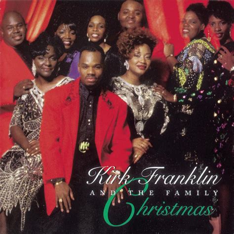 Kirk Franklin And The Family Christmas Christian Music Archive