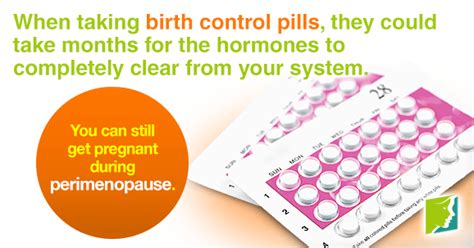 Many women feel they can't get pregnant, but while it is not common, some women do get pregnant in the perimenopause. Starting Menopause on Birth Control