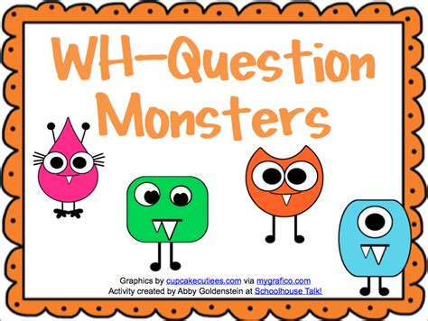 Answering wh questions takes a lot of different language skills. Schoolhouse Talk!: WH-Question Monsters