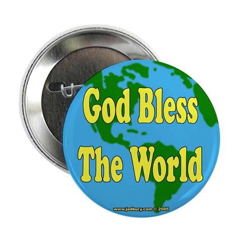 God Bless The World Button By Friedturnips