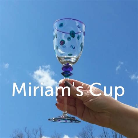Miriam And Elijah Two Cups For Your Seder Moving Traditions