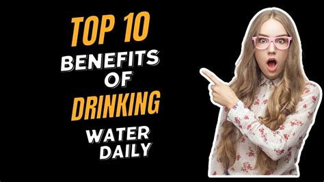 Top 10 Benefits Of Drinking Water Daily Youtube