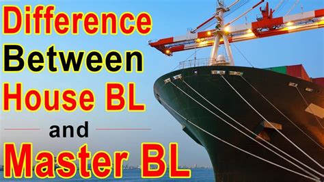 Difference Between House Bill Of Lading And Master Bill Of Lading