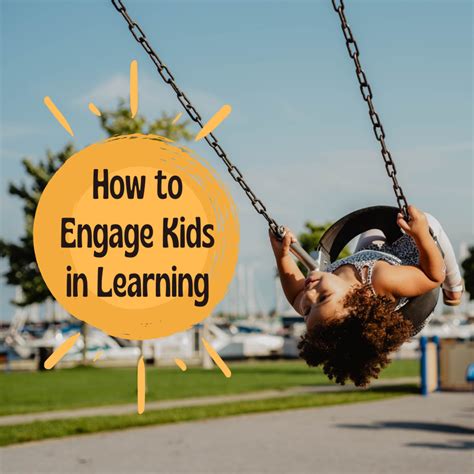 How To Engage Childrens Attention At Home And School Wehavekids