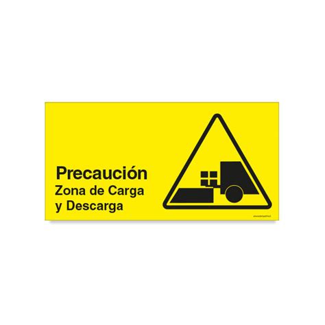 Precaución Zona De Carga Y Descarga B Señaléticas Viales Estampa