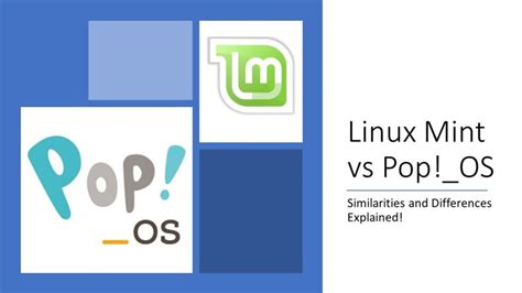 Linux Mint Vs Popos Similarities And Differences