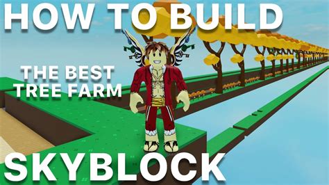 How To Build A Tree Farm In Roblox Skyblock The Best Tree Farm Ever