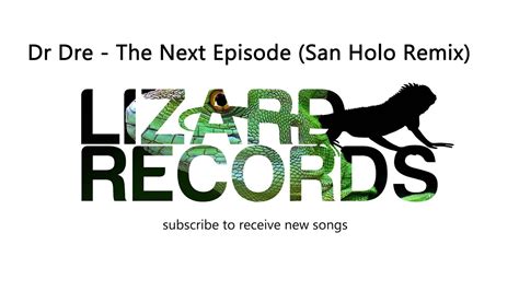 Dr Dre The Next Episode San Holo Remix Youtube