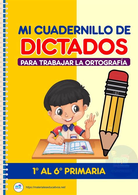 Mi Cuadernillo De Dictados Para Mejorar La OrtografÍa En Primaria