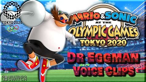 all dr eggman voice clips mario and sonic at the olympic games tokyo 2020 mike pollock youtube