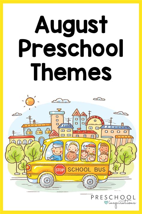 Fun And Exciting August Preschool Themes Preschool Inspirations