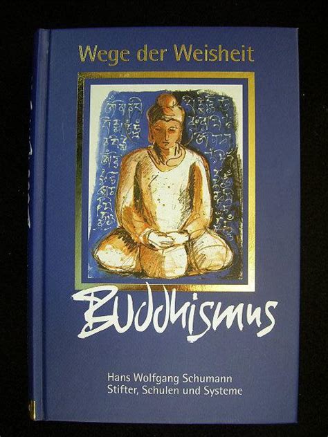 Der historische buddha wu der begründer des buddhismus lebte im 6. Schumann, Hans-Wolfgang: Der Historische Buddha. / Hans ...