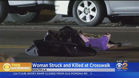Woman Struck And Killed While Walking In South La Crosswalk Youtube