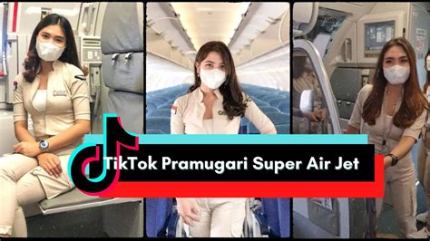 Kompilasi Tiktok Pramugari Super Air Jet Cakep Cakep Banget Youtube
