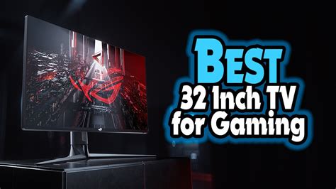Top 5 Best 32 Inch Tv For Gaming In 2023 Best 32 Inch 4k Tv Youtube