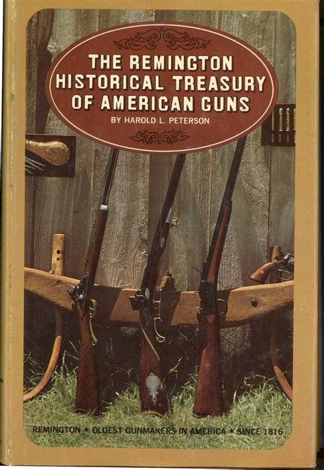 Remington Historical Treasury American Guns Peterson Book Rifles