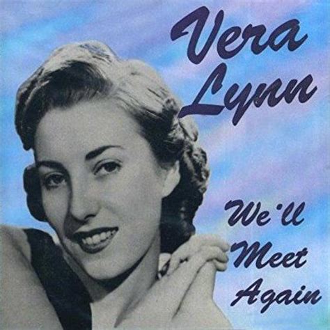 Frank sinatra — we'll meet again 03:46. Vera Lynn - We'll Meet Again (CD) - Amoeba Music