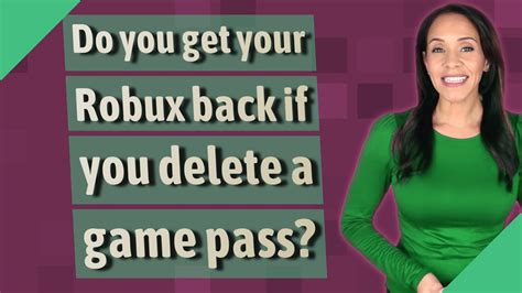 Do You Get Your Robux Back If You Delete A Game Pass Youtube