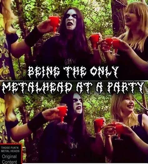 Being The Only Metalhead At A Party Xd Music Humor Music Memes Kerry King Metal Meme Hair