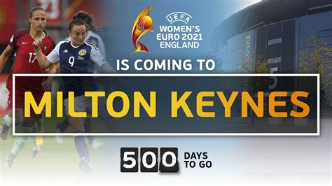 Where are the 2021 games taking place? Milton Keynes to host Women's Euro 2021 Semi Final - Destination Milton Keynes