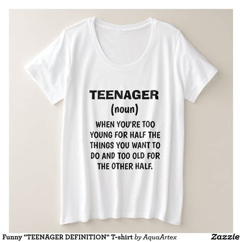 Funny Teenager Definition T Shirt Zazzle Funny Shirt Sayings