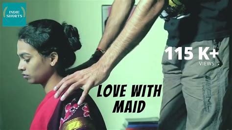 Love With The Maid Story Of A Guy His Babe House Maid Hindi Short Film YouTube