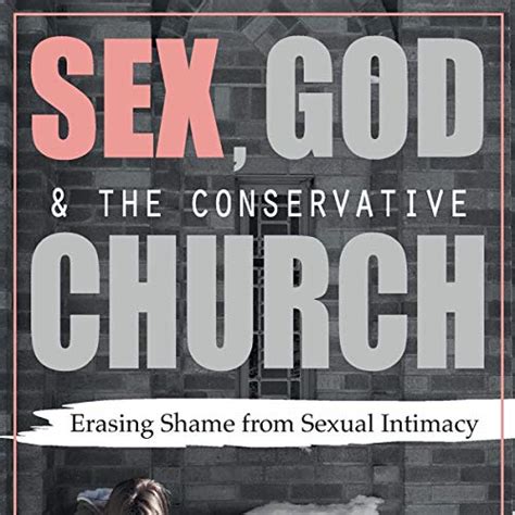 Sex God And The Conservative Church By Tina Schermer Sellers