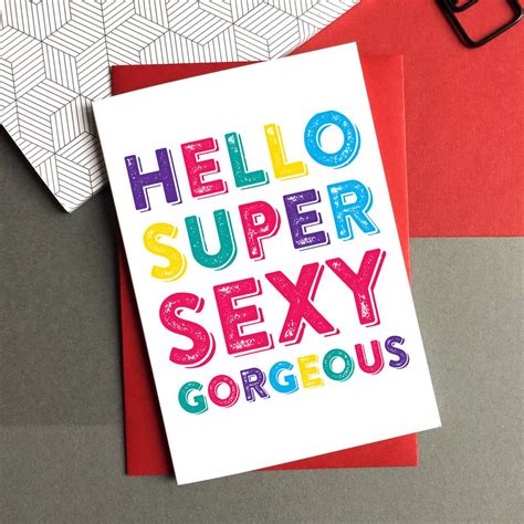 Hello Super Sexy Greetings Card By Do You Punctuate