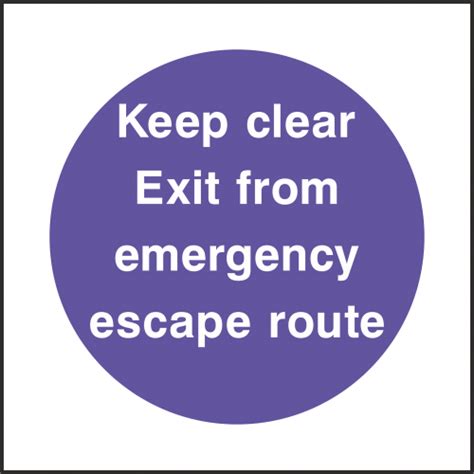 Keep Clear Exit From Emergency Escape Route Fire Prevention Sign With