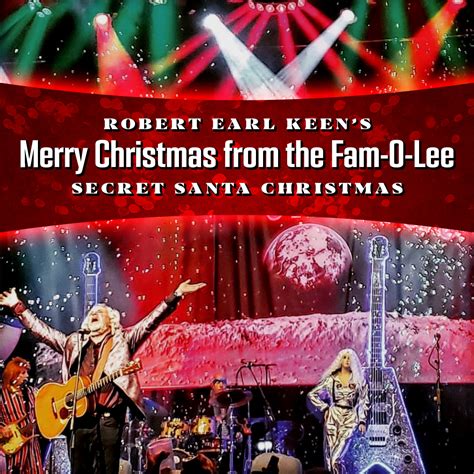 Robert Earl Keen’s Merry Christmas From The Fam O Lee Shield Event Services
