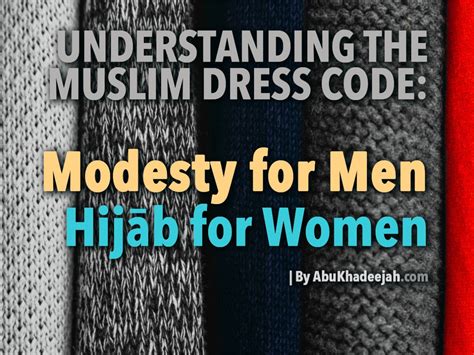 Understanding The Muslim Dress Code Modesty For Men And The Hijāb For