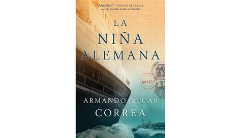 Reseña De La Novela La Niña Alemana De Armando Correa